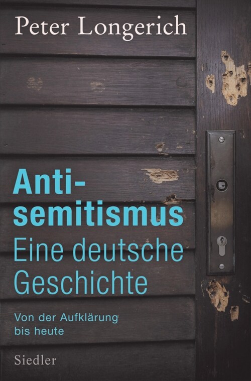 Antisemitismus: Eine deutsche Geschichte (Hardcover)