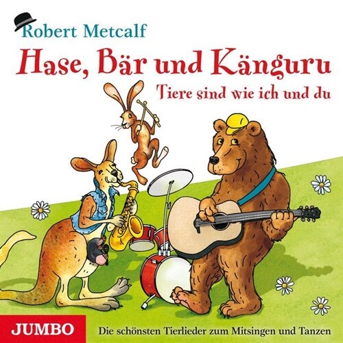 Hase, Bar und Kanguru. Tiere sind wie ich und du, 1 Audio-CD (CD-Audio)