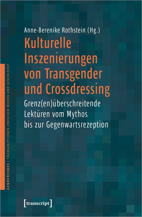 Kulturelle Inszenierungen von Transgender und Crossdressing (Paperback)