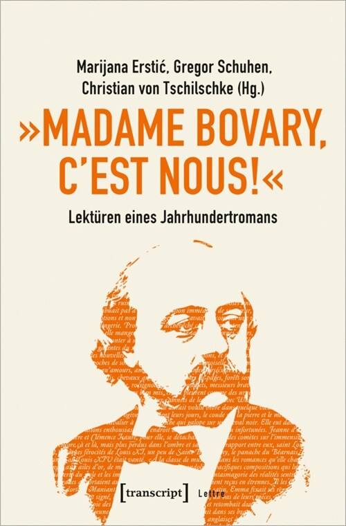 Madame Bovary, cest nous! - Lekturen eines Jahrhundertromans (Paperback)