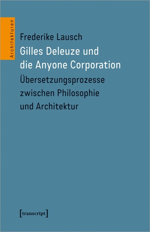 Gilles Deleuze und die Anyone Corporation (Paperback)