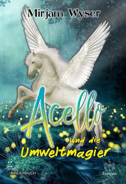 Acello und die Umweltmagier (Paperback)