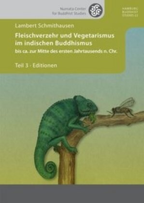 Fleischverzehr und Vegetarismus im indischen Buddhismus bis ca. zur Mitte des ersten Jahrtausends n. Chr. (Hardcover)