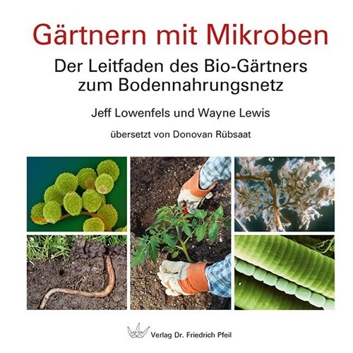 Gartnern mit Mikroben (Hardcover)