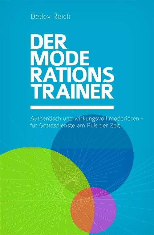 Der Moderations-Trainer (Paperback)
