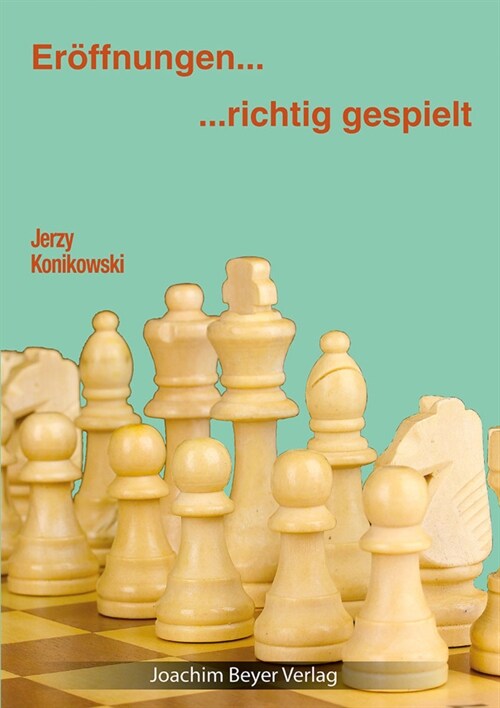 Eroffnungen - richtig gespielt (Paperback)