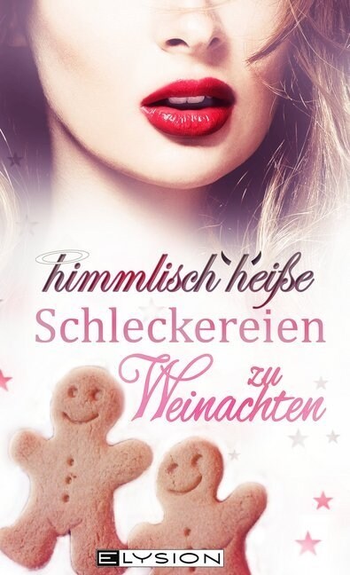 himmlisch heiße Schleckereien zu Weihnachten (Paperback)