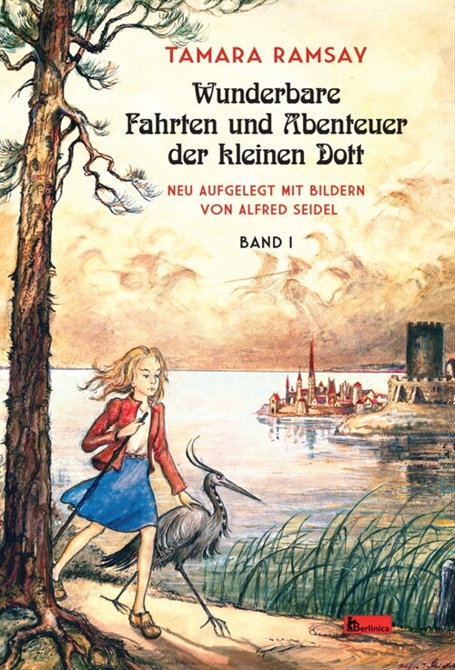 Wunderbare Fahrten und Abenteuer der kleinen Dott. Bd.1 (Hardcover)
