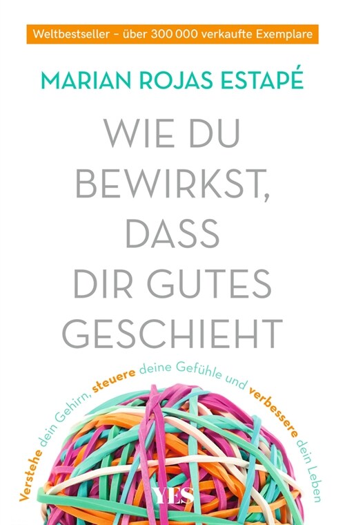 Wie du bewirkst, dass dir Gutes geschieht (Paperback)