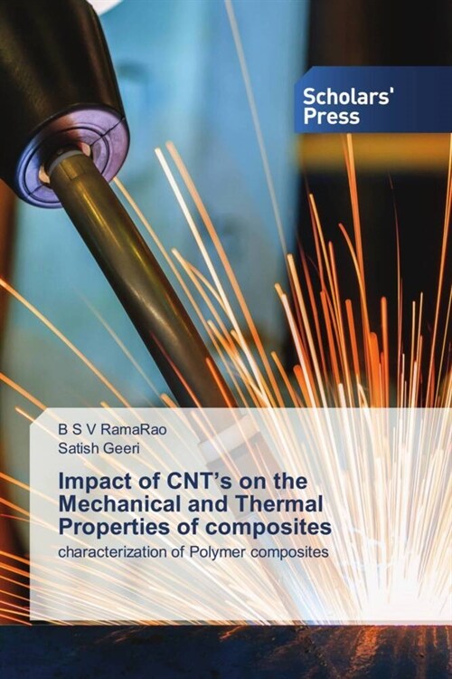 Impact of CNTs on the Mechanical and Thermal Properties of composites (Paperback)