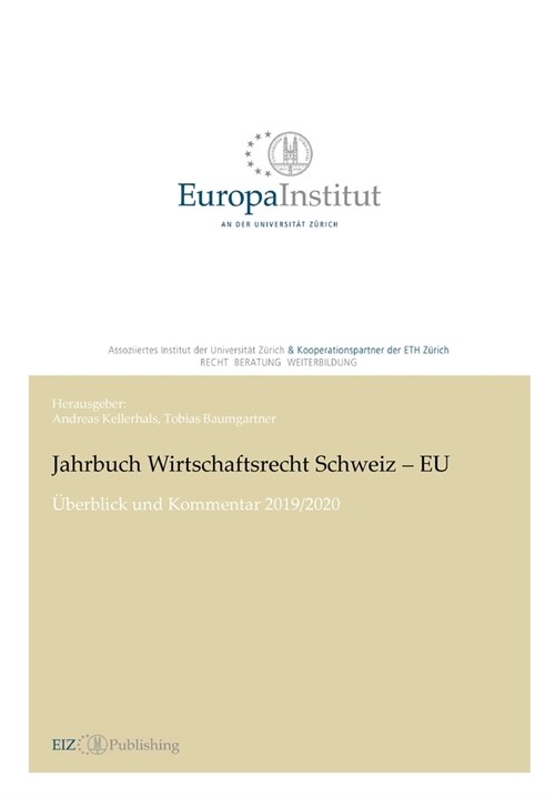 Jahrbuch Wirtschaftsrecht Schweiz - EU: ?erblick und Kommentar 2019/2020 (Paperback)