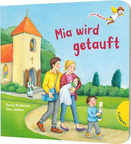 Dein kleiner Begleiter: Mia wird getauft (Board Book)