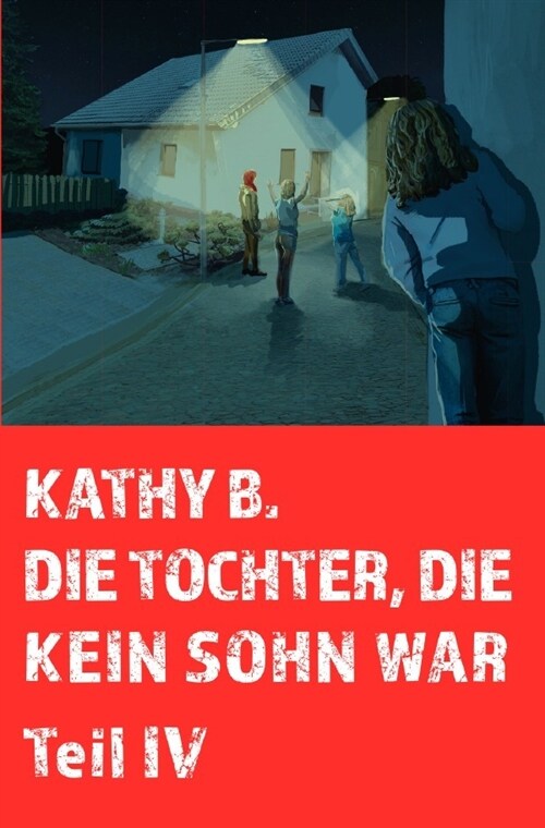 Die Tochter, die kein Sohn war 4. Teil (Paperback)