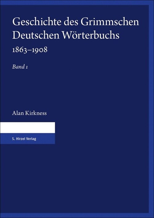 Geschichte des Grimmschen Deutschen Worterbuchs 1863-1908, 2 Teile (Hardcover)