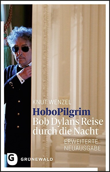 Hobopilgrim: Bob Dylans Reise Durch Die Nacht (Hardcover)