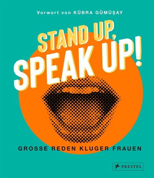 Stand up, Speak up!  - Große Reden kluger Frauen (Hardcover)