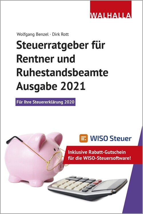 Steuerratgeber fur Rentner und Ruhestandsbeamte - Ausgabe 2021 (Paperback)