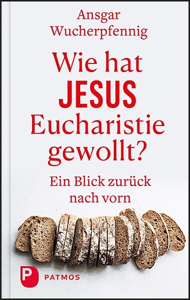 Wie hat Jesus Eucharistie gewollt (Hardcover)