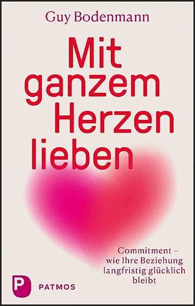 Mit ganzem Herzen lieben (Paperback)