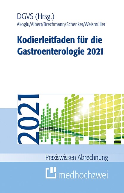 Kodierleitfaden fur die Gastroenterologie 2021 (Paperback)