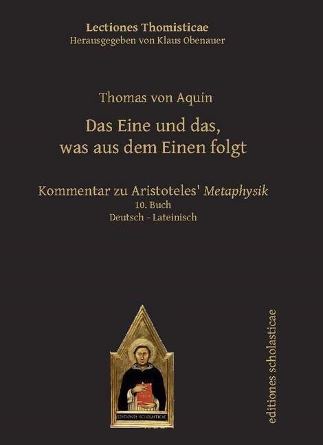 Das Eine und das, was aus dem Einen folgt (Paperback)