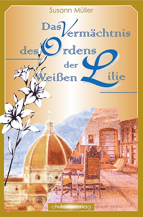 Das Vermachtnis des Ordens der Weißen Lilie (Paperback)