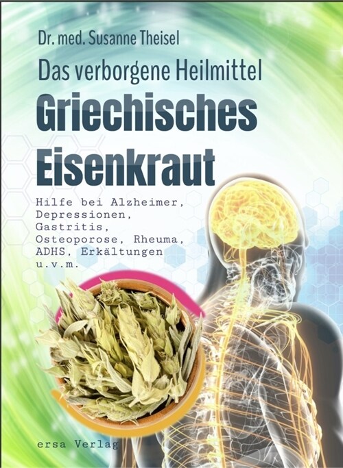 Griechisches Eisenkraut - Das verborgene Heilmittel (Paperback)