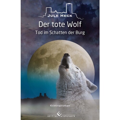 Tod im Schatten der Burg - Der tote Wolf (Paperback)