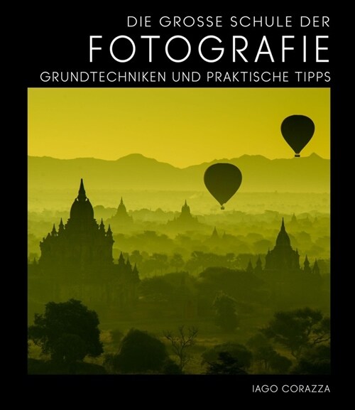 Die Große Schule der Fotografie (Hardcover)