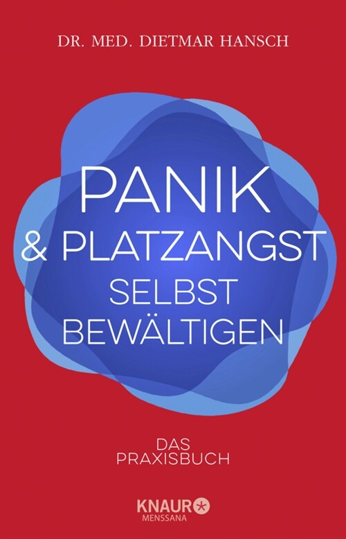 Panik und Platzangst selbst bewaltigen (Paperback)