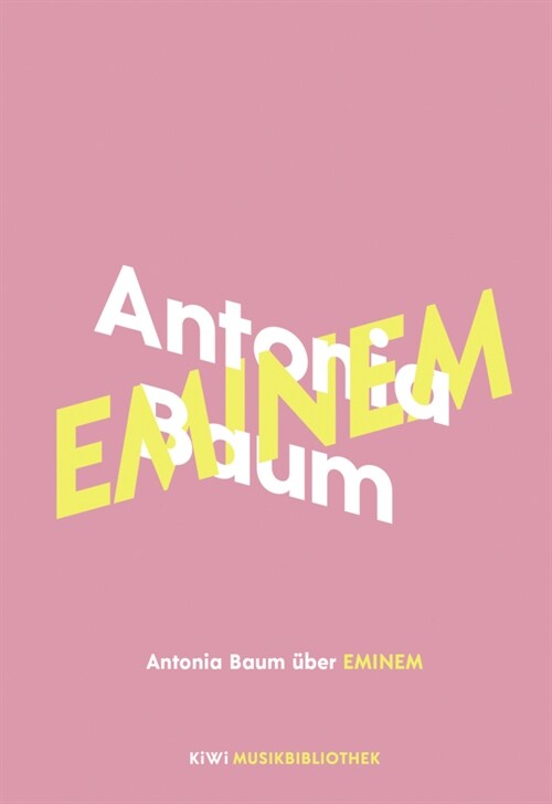 Antonia Baum uber Eminem (Hardcover)