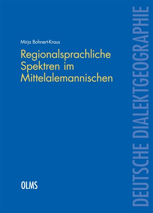 Regionalsprachliche Spektren im Mittelalemannischen (Hardcover)