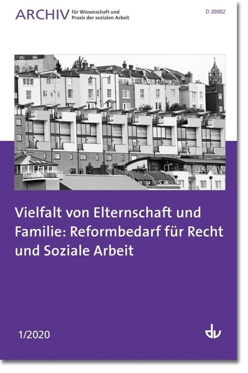 Vielfalt von Elternschaft und Familie: Reformbedarf fur Recht und Soziale Arbeit (Paperback)