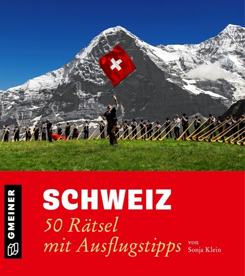 Schweiz - 50 Ratsel mit Ausflugstipps (Book)