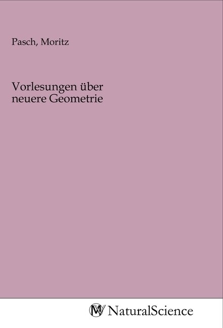 Vorlesungen uber neuere Geometrie (Paperback)