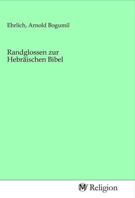 Randglossen zur Hebraischen Bibel (Paperback)