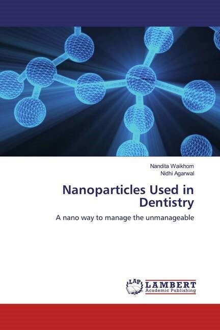 Nanoparticles Used in Dentistry (Paperback)