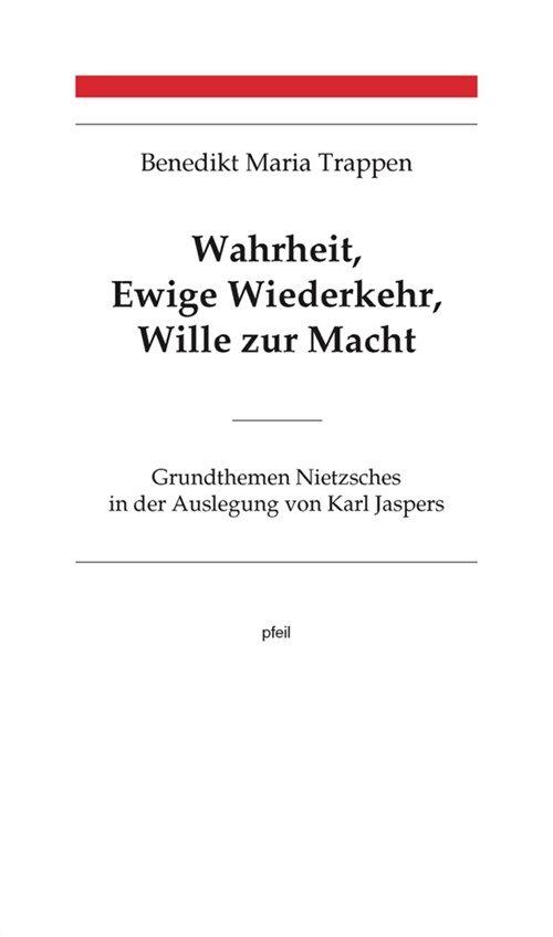 Wahrheit, Ewige Wiederkehr, Wille zur Macht (Paperback)