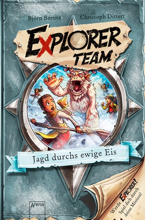 Explorer Team. Jagd durchs ewige Eis (Paperback)