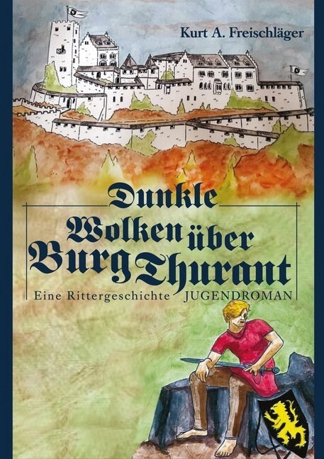 Dunkle Wolken uber Burg Thurant (Paperback)