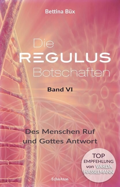 Die Regulus-Botschaften. Bd.6 (Hardcover)