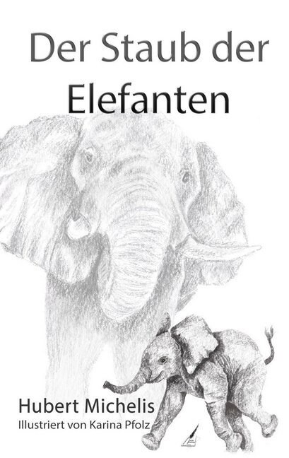 Der Staub der Elefanten (Paperback)