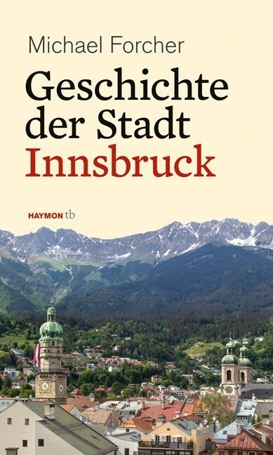 Geschichte der Stadt Innsbruck (Paperback)