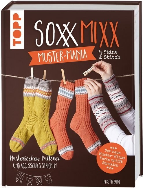 SoxxMixx. Muster-Mania by Stine & Stitch (Hardcover)