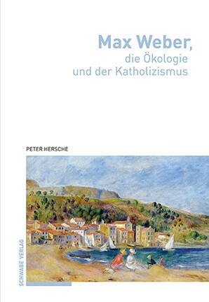 Max Weber, die Okologie und der Katholizismus (Paperback)