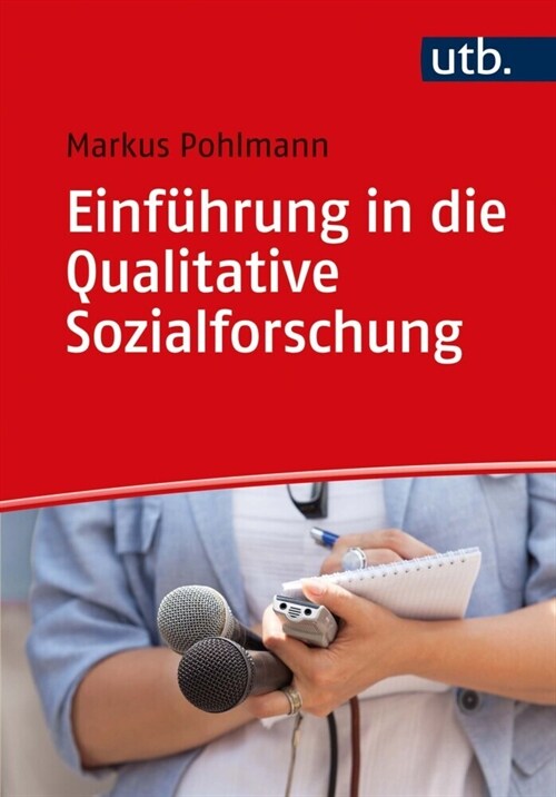 Einfuhrung in die Qualitative Sozialforschung (Paperback)