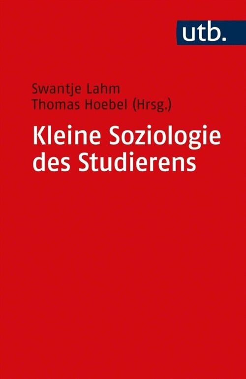 Kleine Soziologie  des Studierens (Hardcover)