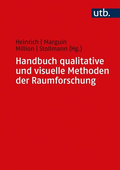 Handbuch qualitative und visuelle Methoden der Raumforschung (Paperback)