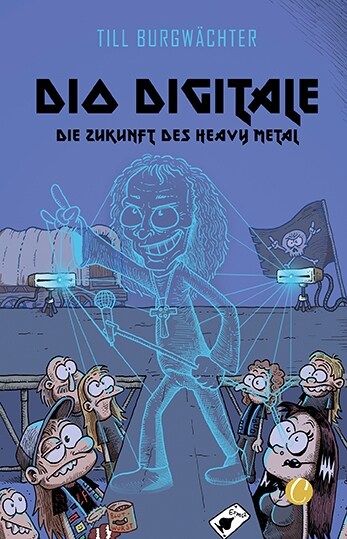 Dio digitale. Die Zukunft des Heavy Metal (Paperback)