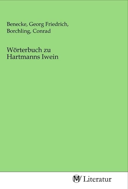 Worterbuch zu Hartmanns Iwein (Paperback)